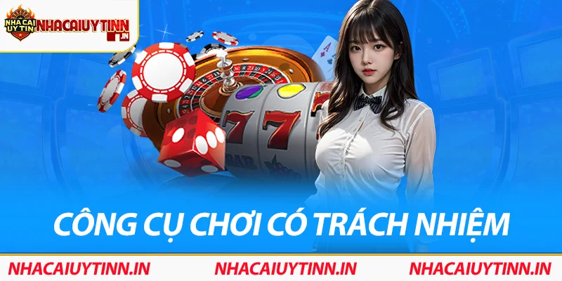 Công cụ hỗ trợ chơi có trách nhiệm